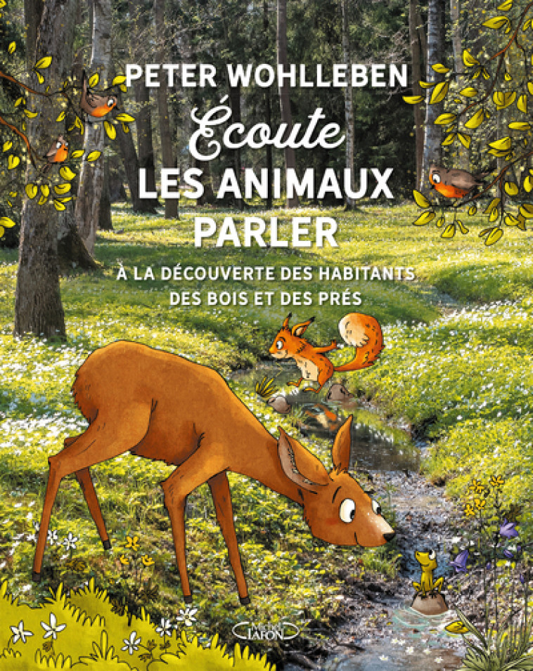 Écoute les animaux parler - Peter Wohlleben - MICHEL LAFON