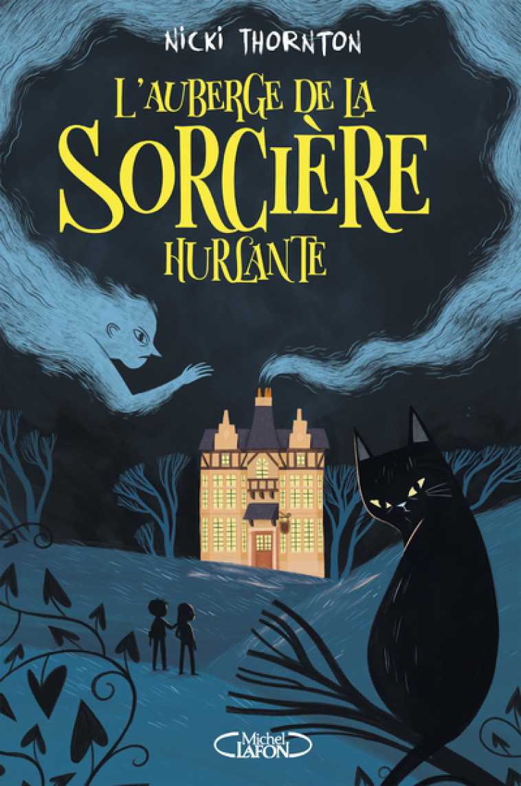 L'auberge de la sorcière hurlante - Nicki Thornton - MICHEL LAFON