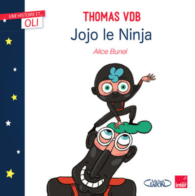 OLI - Jojo le ninja - Thomas VDB - MICHEL LAFON