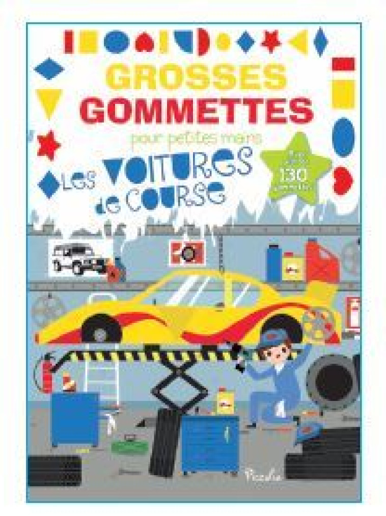 Les voitures de course - Grosses gommettes pour petites mains - Veronique Petit - PICCOLIA