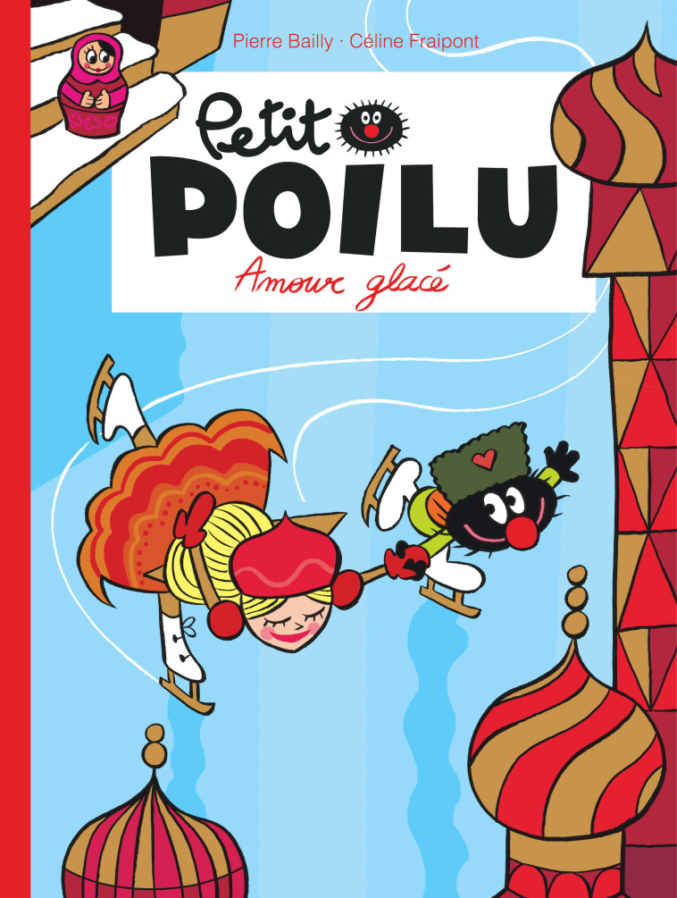 Petit Poilu - Tome 10 - Amour glacé -  BAILLY - DUPUIS