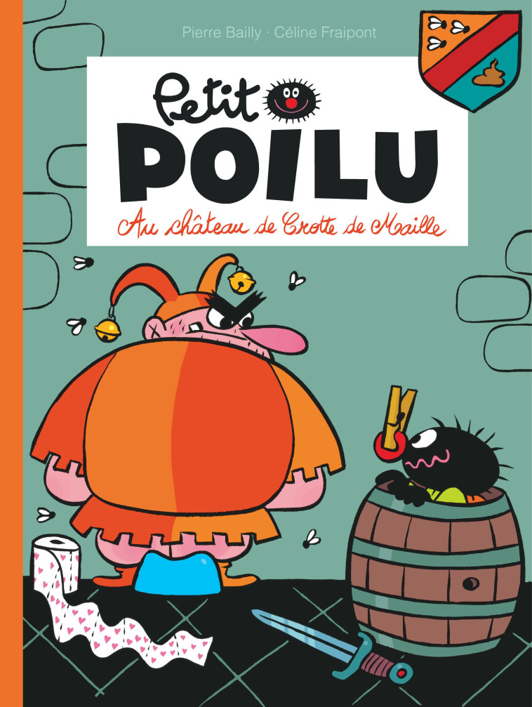 Petit Poilu - Tome 13 - Au château de Crotte de Maille -  BAILLY - DUPUIS