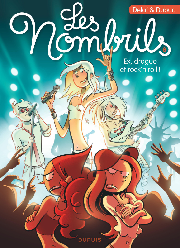 Les Nombrils - Tome 8 - Ex, drague et rock'n'roll ! -  Dubuc - DUPUIS