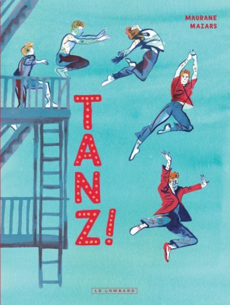 Tanz ! -  Mazars Maurane - LOMBARD