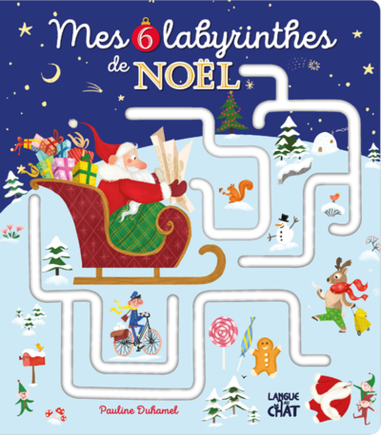 Mes 6 labyrinthes de Noël - Pauline Duhamel - LANGUE AU CHAT