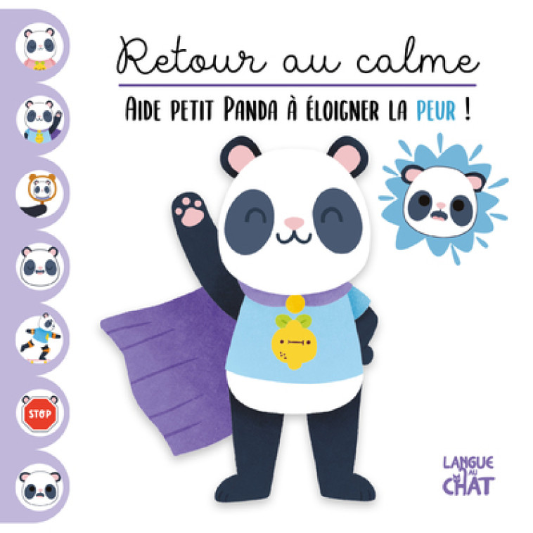 Retour au calme - Aide petit Panda à éloigner la peur ! - Nina Spicy - LANGUE AU CHAT