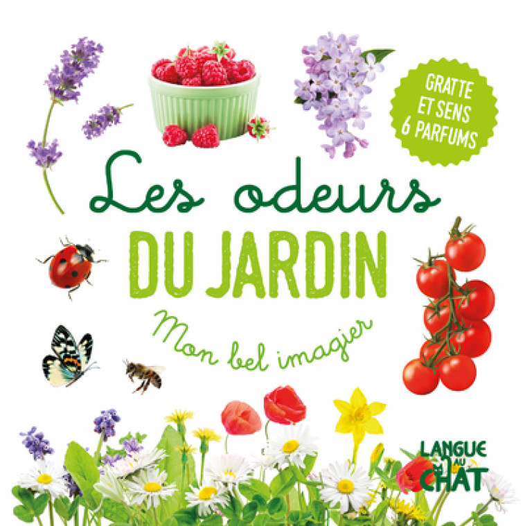 Mon bel imagier des odeurs - Les odeurs du jardin (Frise herbes) - Gratte et sens 6 parfums -  Collectif - LANGUE AU CHAT