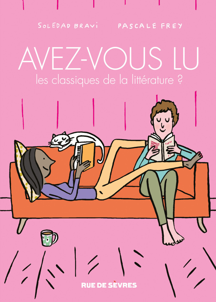 Avez-vous lu les classiques de la littérature ? - Tome 5 - Soledad Bravi - RUE DE SEVRES