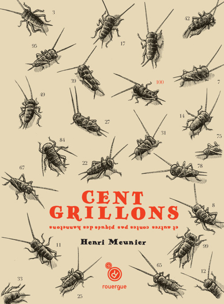 Cent grillons et autres contes pas piqués des hanetons - Henri Meunier - ROUERGUE