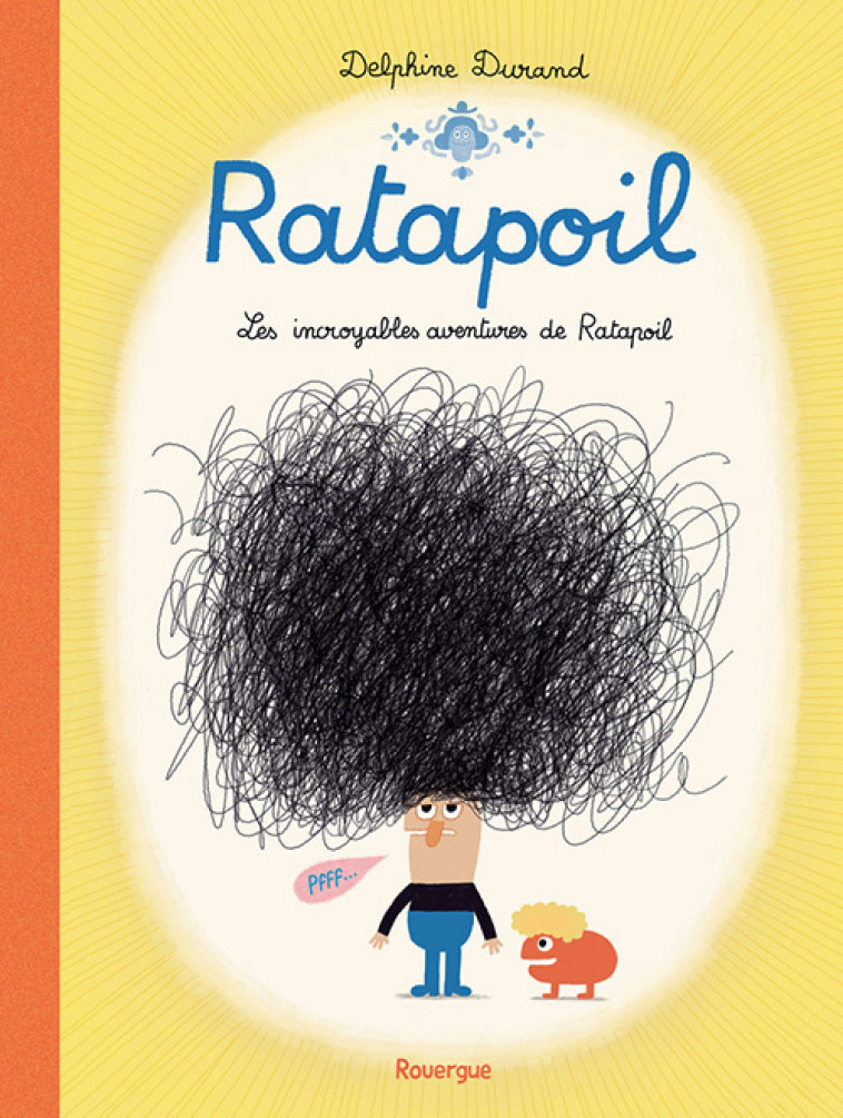 Ratapoil - Delphine Durand - ROUERGUE