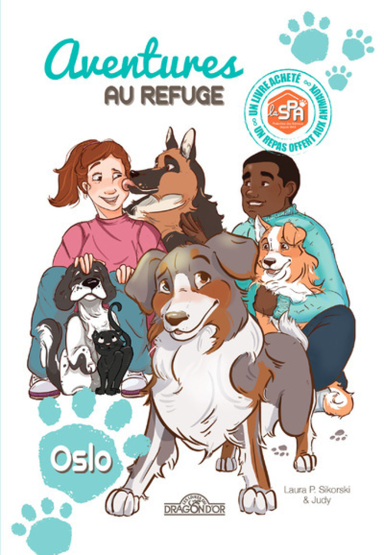 S.P.A. - Aventures au refuge - Oslo - Tome 1 -  Spa - DRAGON D OR