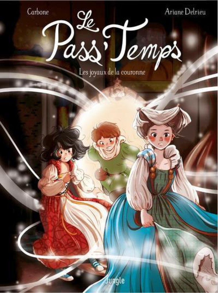 Le Pass Temps - Tome 1 Les Joyaux De La Couronne -  Carbone - JUNGLE