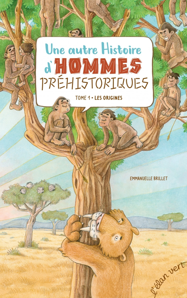 Une autre histoire d'hommes préhistoriques Volume 1 Les orig - Emmanuelle BRILLET - ELAN VERT