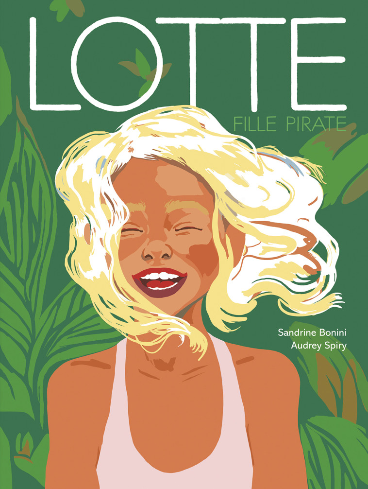 Lotte, fille pirate - Sandrine Bonini - SARBACANE