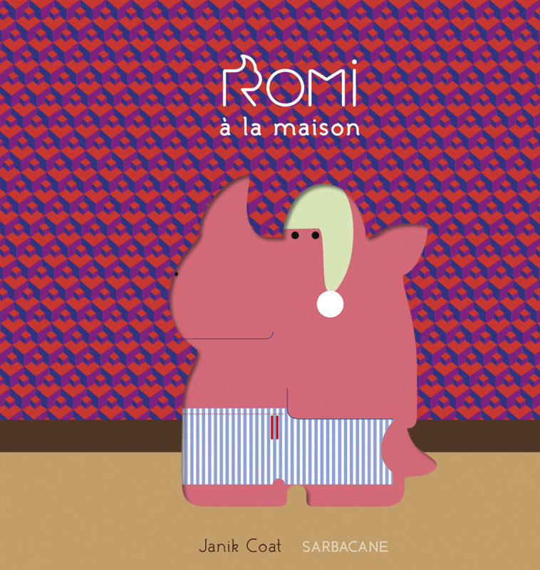 Romi - Romi à la maison - Janik Coat - SARBACANE