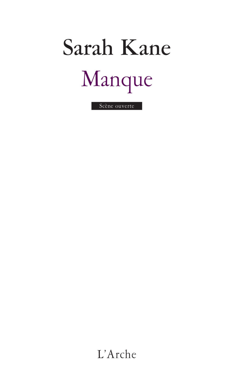 Manque - Sarah Kane - L ARCHE