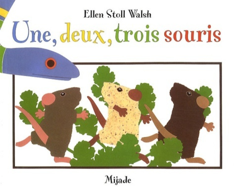 UNE, DEUX, TROIS SOURIS - Ellen Stoll Walsh - MIJADE