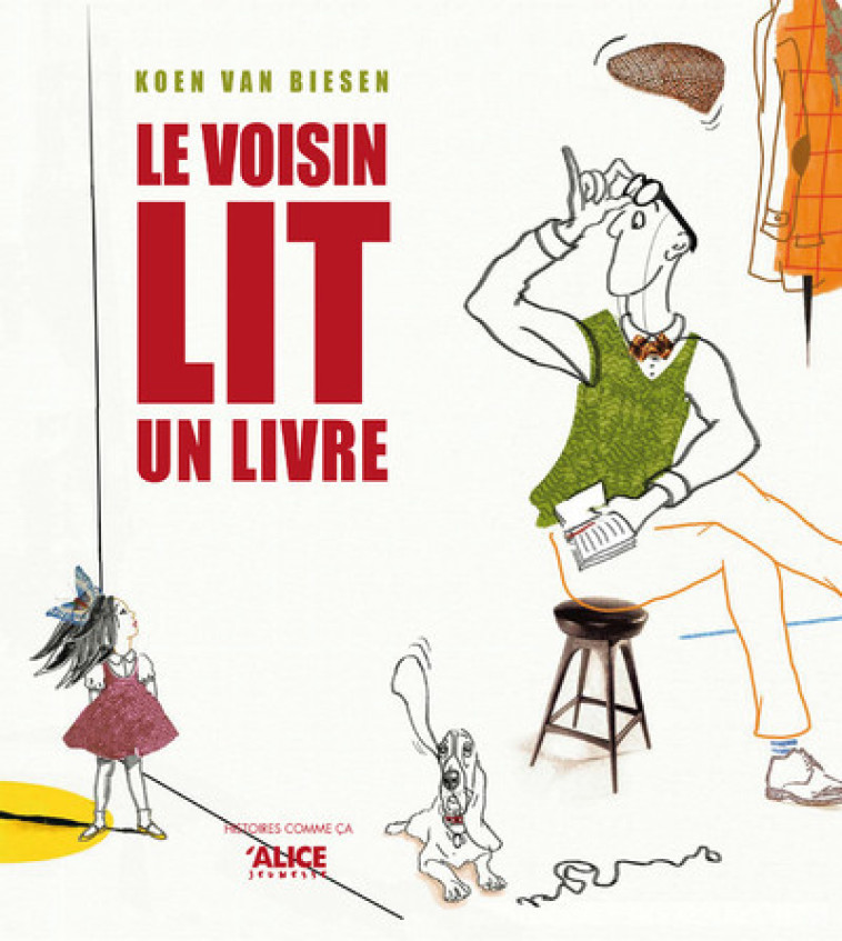 Le Voisin lit un livre - Koen Van Biesen - ALICE