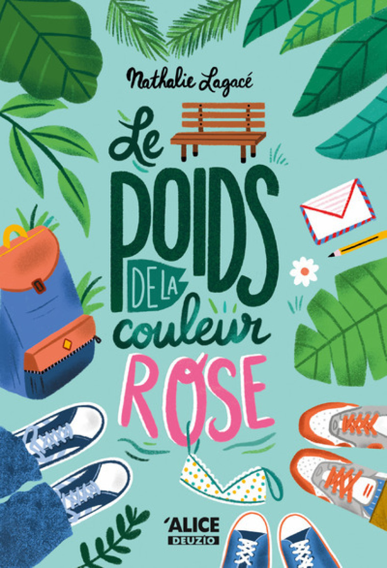 Le poids de la couleur rose - Nathalie Lagace - ALICE