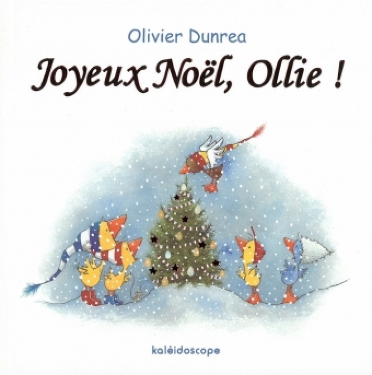 joyeux noel ollie - OLIVIER DUNREA - KALEIDOSCOPE