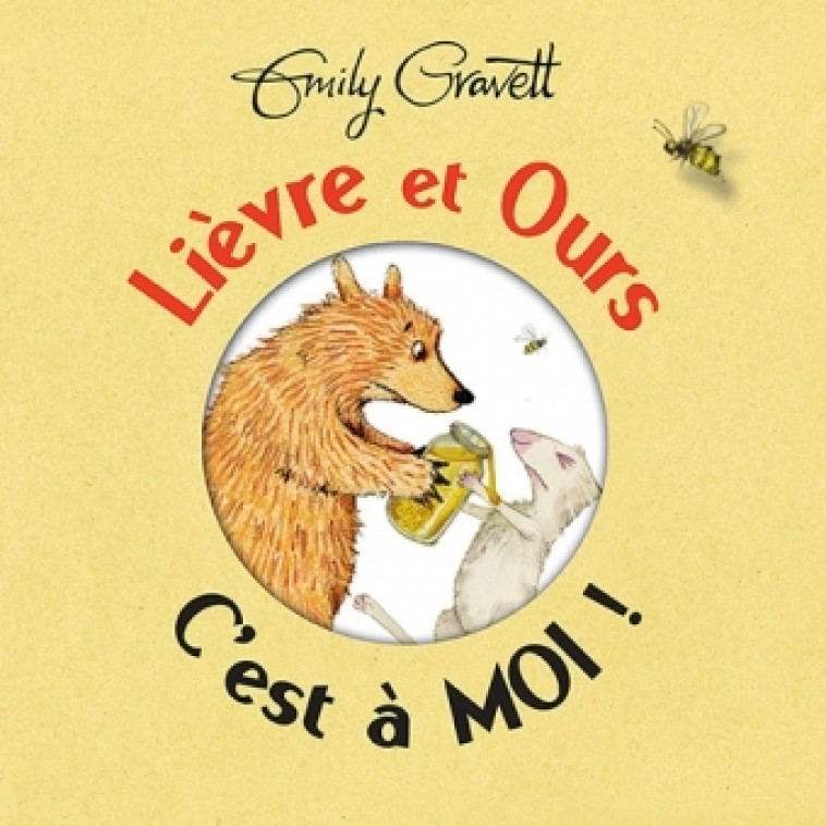 LIEVRE ET OURS C'EST A MOI - Emily Gravett - KALEIDOSCOPE