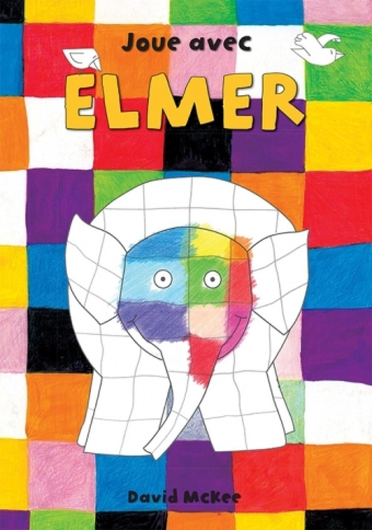 JOUE AVEC ELMER - David McKee - KALEIDOSCOPE