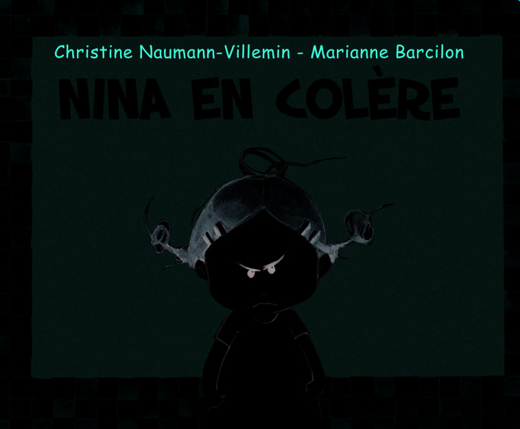 Nina en colère - Christine Naumann-Villemin - KALEIDOSCOPE