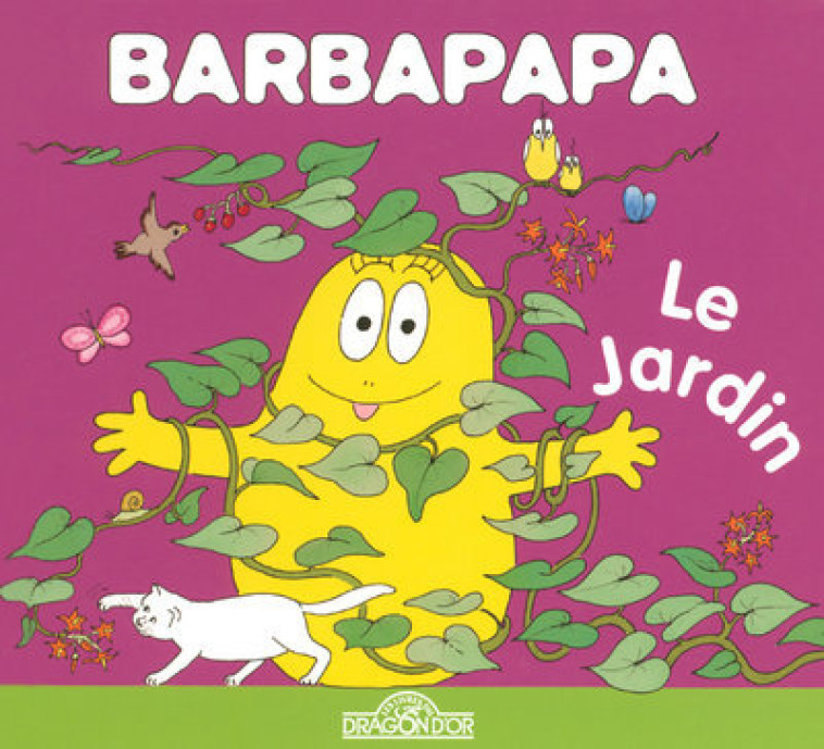 Barbapapa - Le jardin - Annette Tison - DRAGON D OR