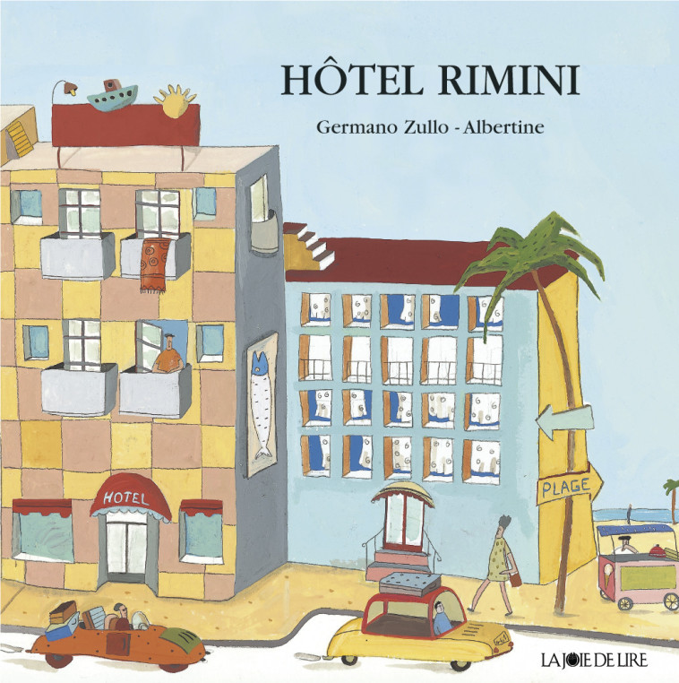 HOTEL RIMINI - Germano ZULLO - LA JOIE DE LIRE