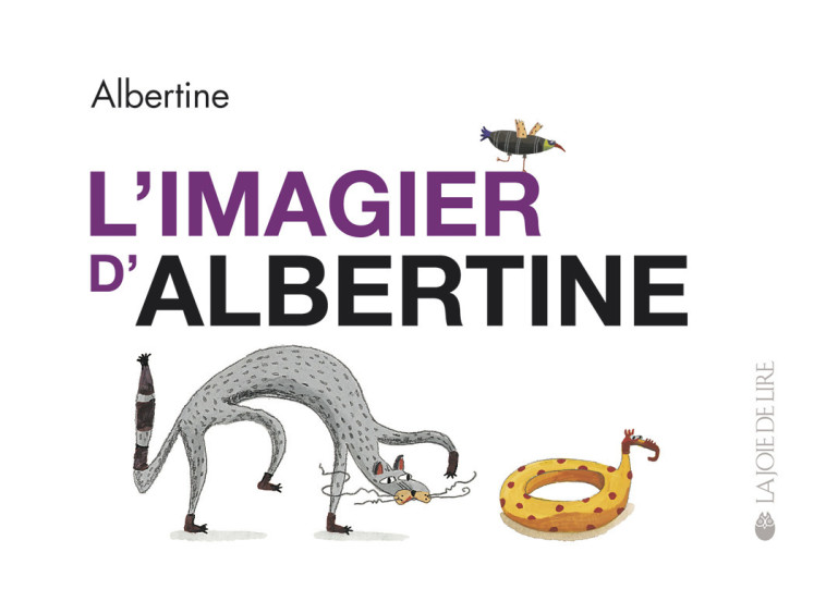 L'IMAGIER D'ALBERTINE -  ALBERTINE - LA JOIE DE LIRE