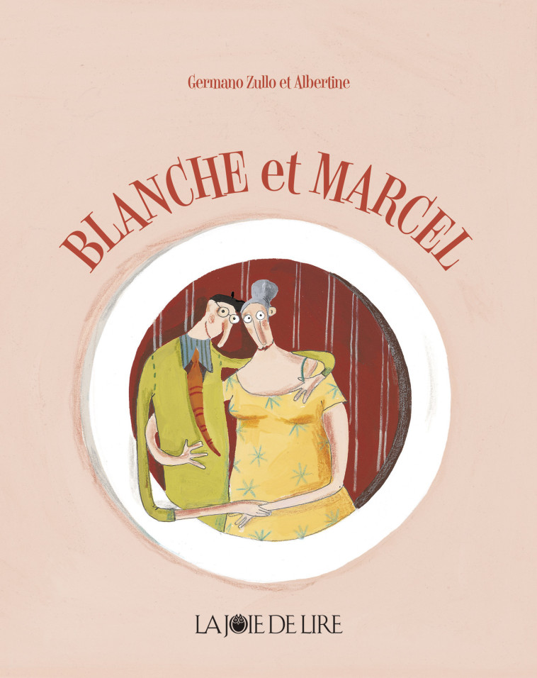 BLANCHE ET MARCEL - Germano ZULLO - LA JOIE DE LIRE