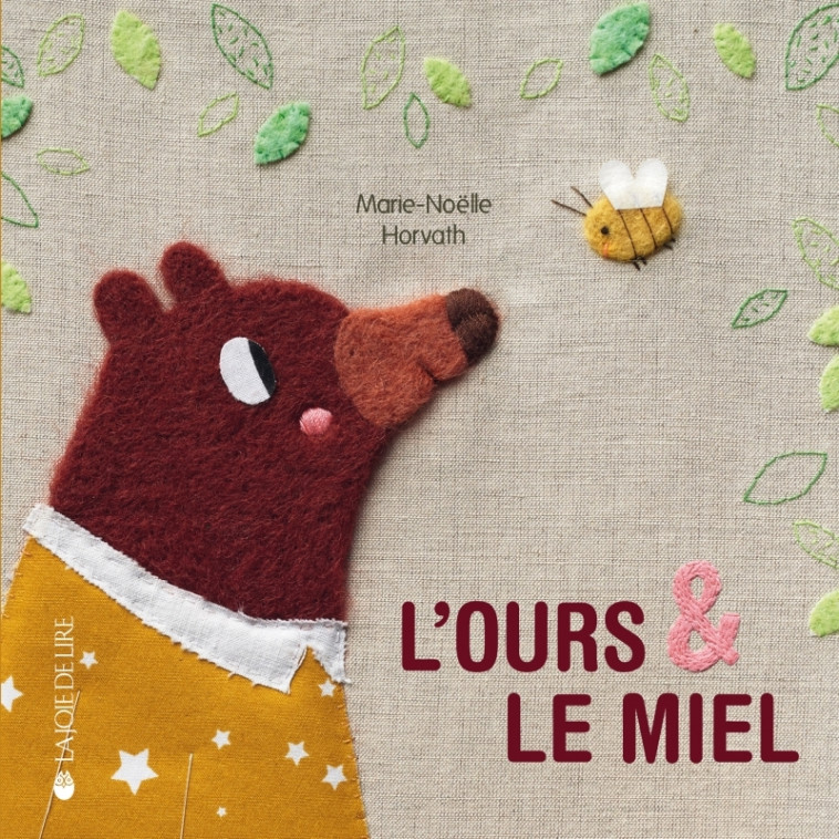 L'OURS ET LE MIEL - Marie-Noëlle Horvath - LA JOIE DE LIRE