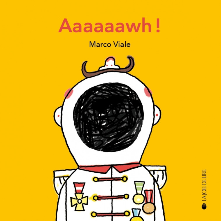 Aaaaaawh ! - Marco VIALE - LA JOIE DE LIRE