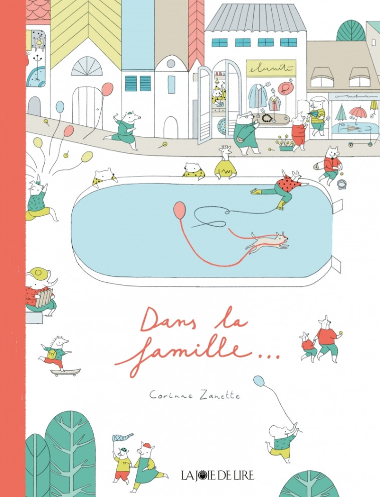 Dans la famille... - Corinne Zanette - LA JOIE DE LIRE