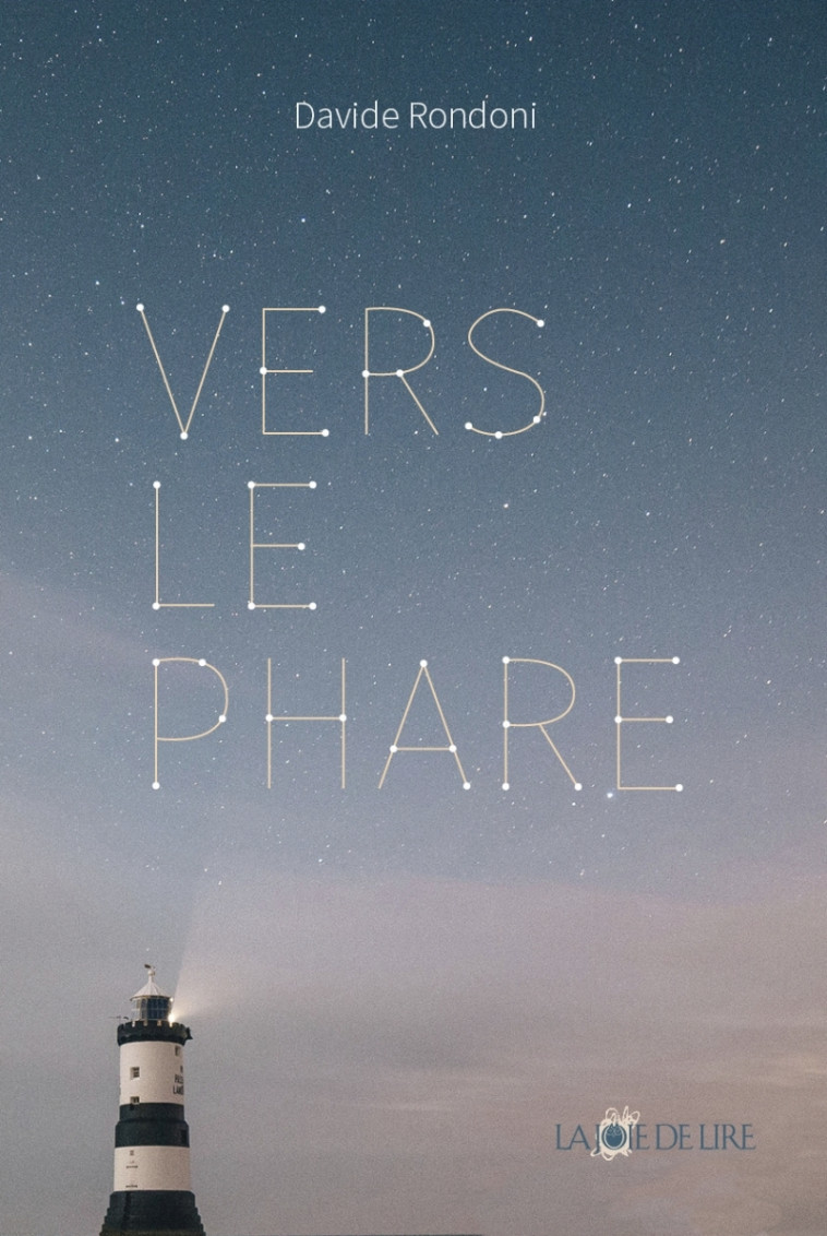 Vers le phare - Davide RONDONI - LA JOIE DE LIRE