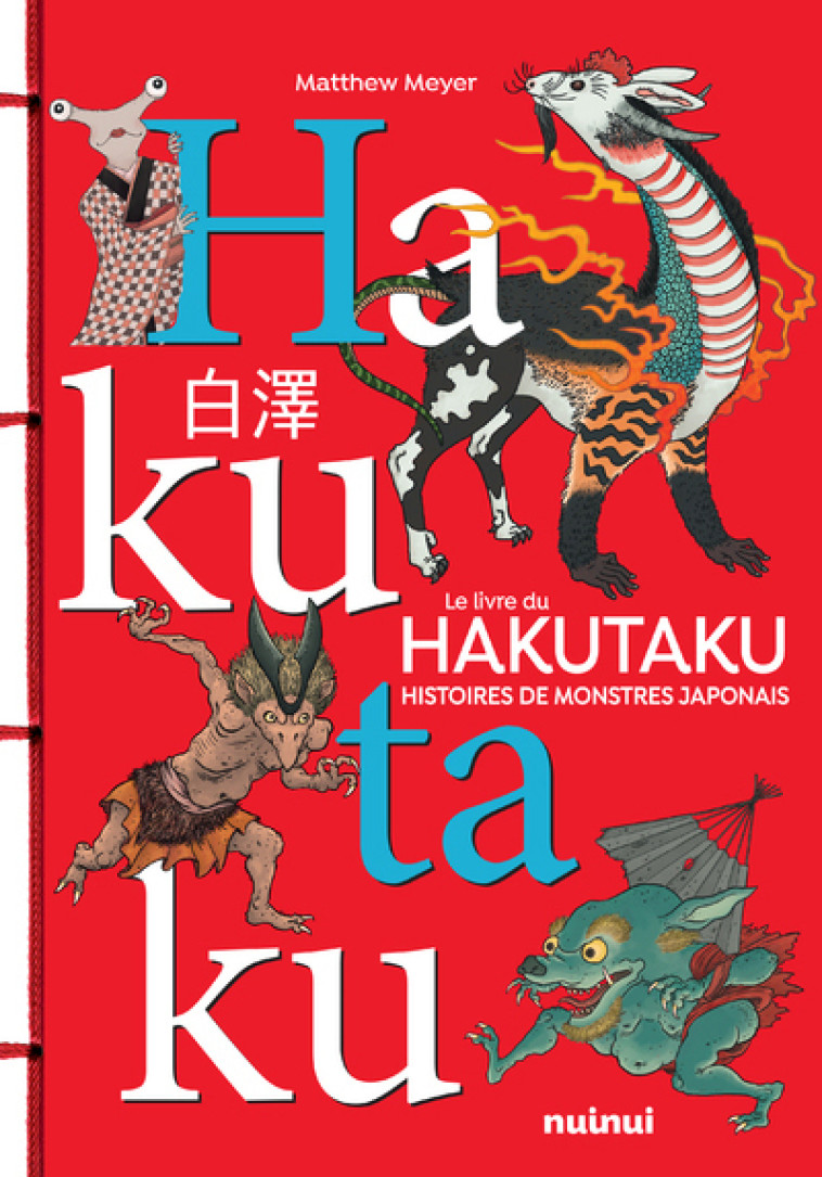 Le livre du Hakutaku - Histoires de monstres japonais - Matthew Meyer - NUINUI