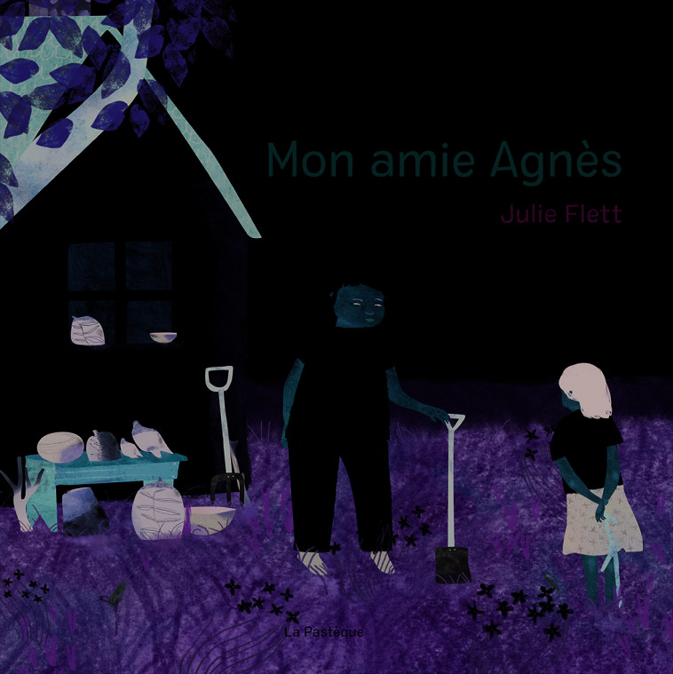 Mon Amie Agnès - Julie Flett - PASTEQUE