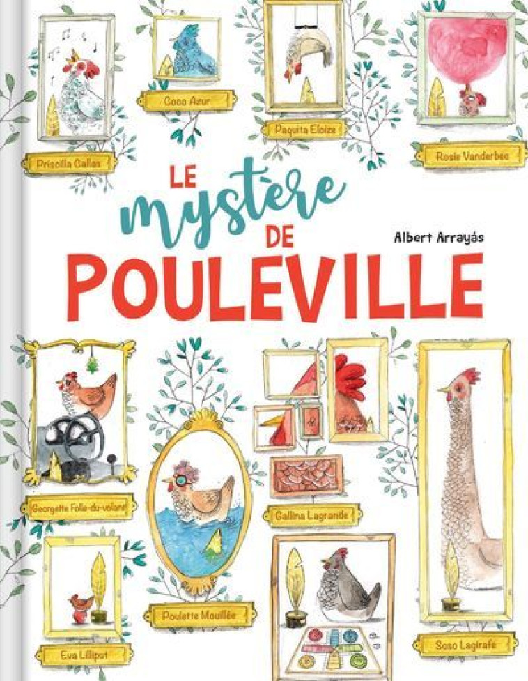 Le mystère de Pouleville - Une enquête sur la disparition de poules pendant un concours - Albert Arrayás - CRACKBOOM