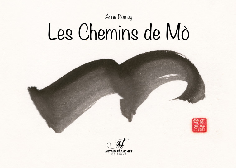 Les Chemins de Mò - Anne ROMBY - ASTRID FRANCHET