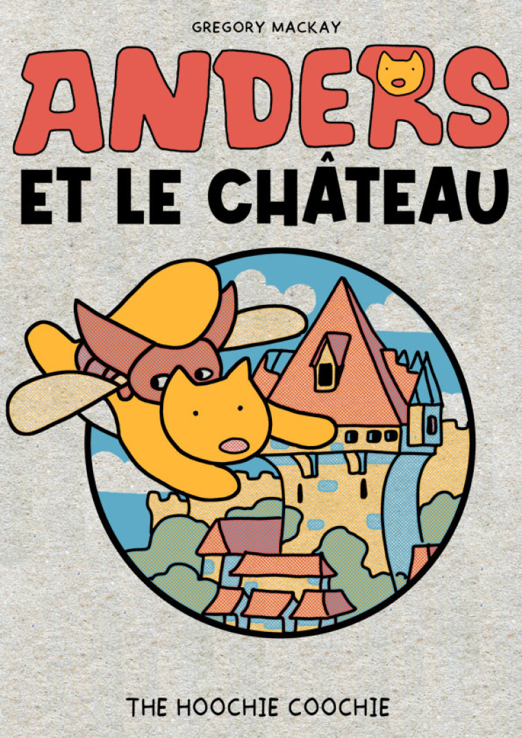 Anders et le château - Gregory Mackay - HOOCHIE