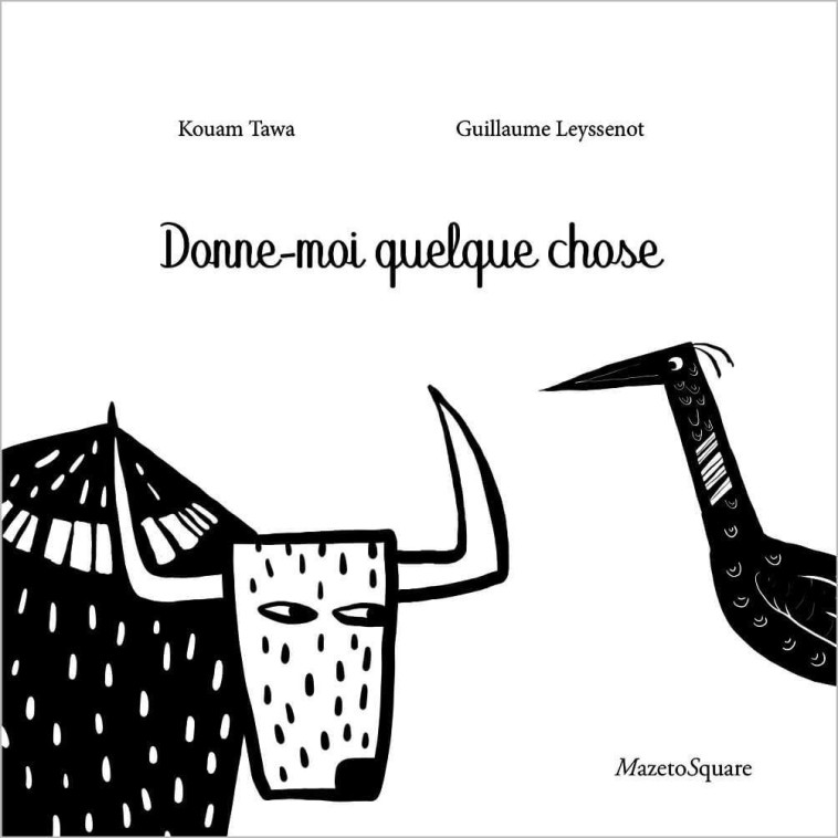 Donne-moi quelque chose - Kouam TAWA - MAZETO SQUARE