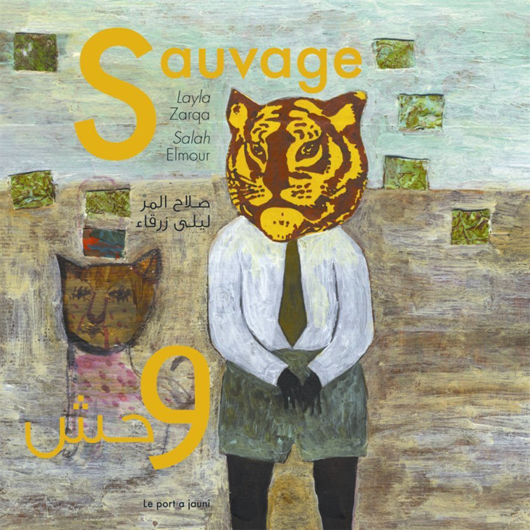 Sauvage - Layla Zarqa - PORT A JAUNI