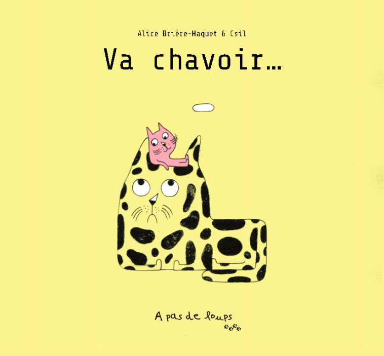 Va chavoir - Alice Brière-Haquet - A PAS DE LOUPS