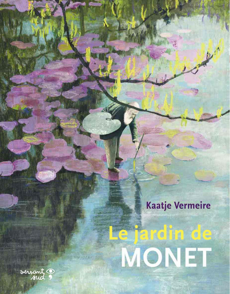 Le jardin de Monet - Kaatje Vermeire - VERSANT SUD J