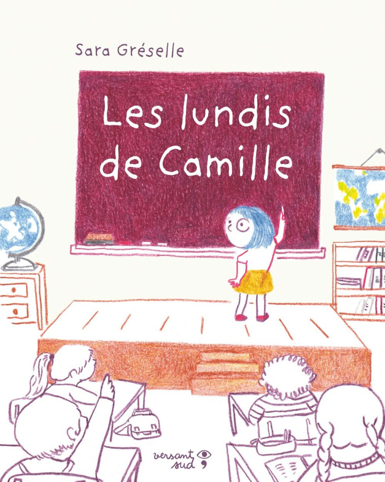 Les lundis de Camille - Sara Gréselle - VERSANT SUD J