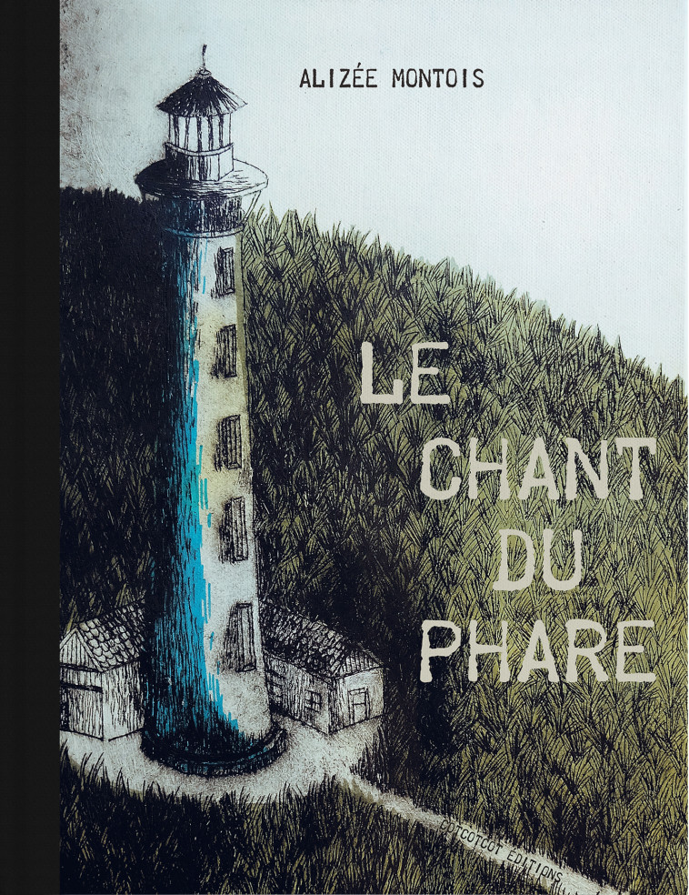 Le chant du phare -  MONTOIS, Alizée - COTCOTCOT