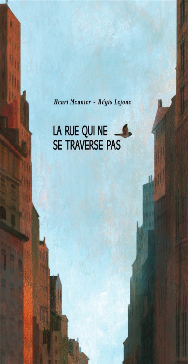 La Rue qui ne se traverse pas - Henri Meunier - NOTARI