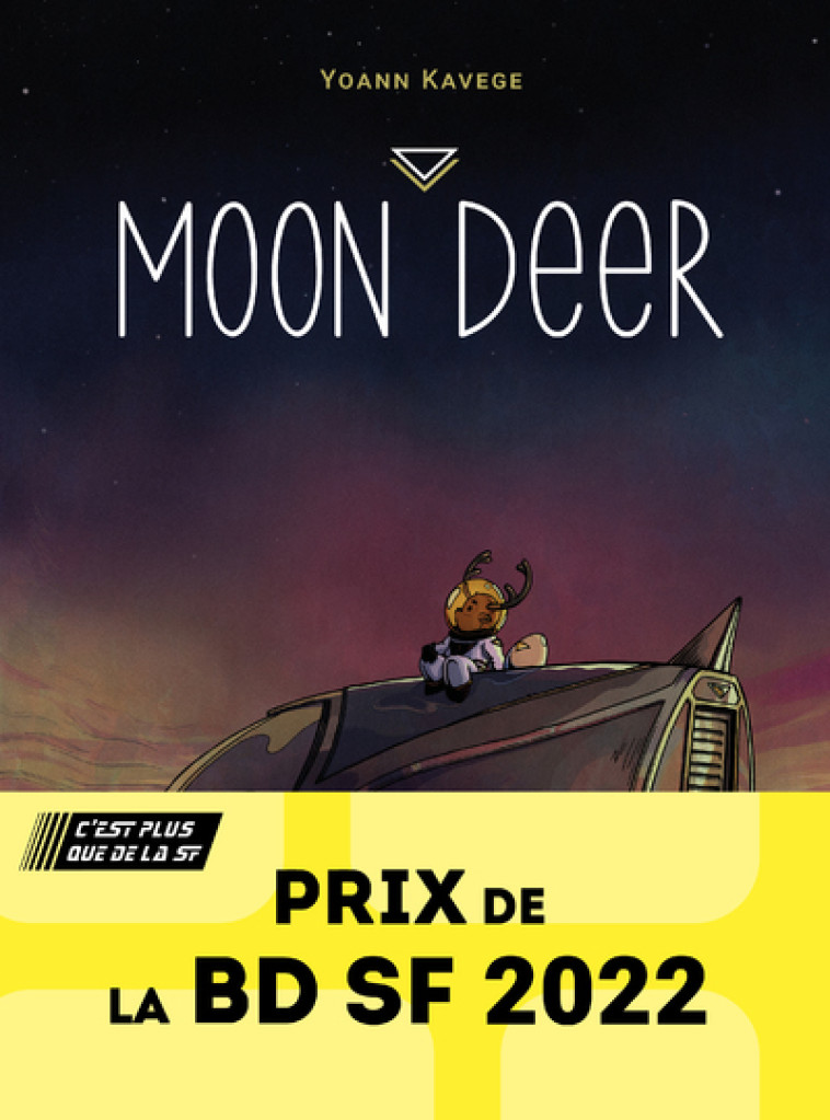 Moon Deer - Prix de la BD SF 2022 (Lauréat) - Yoann Kavege - BUBBLE EDITIONS