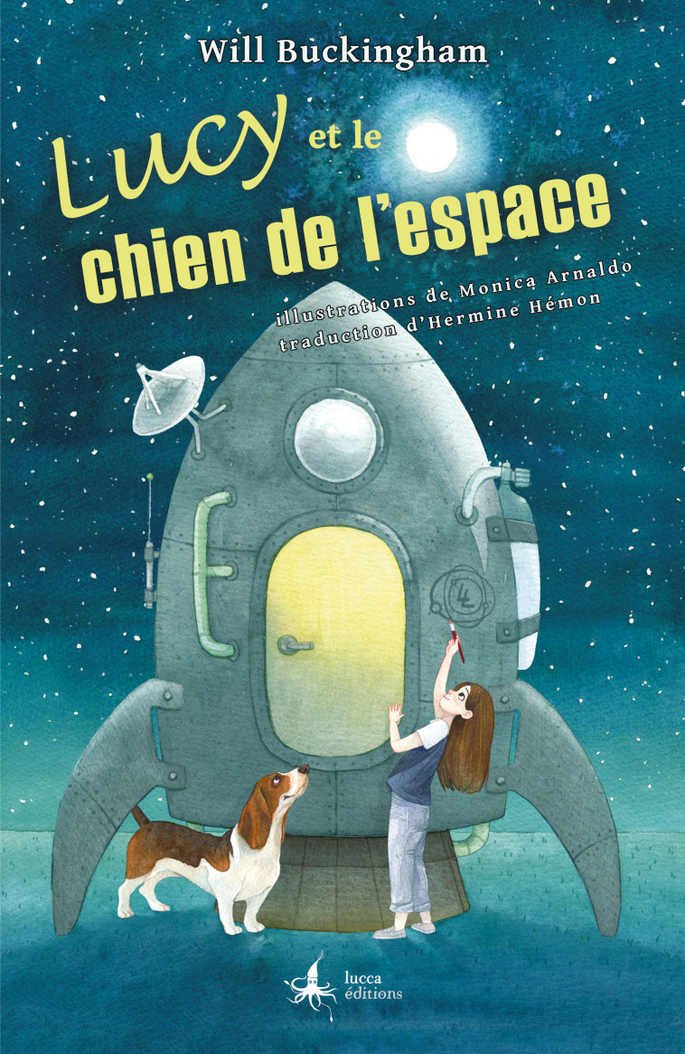 Lucy et le chien de l'espace - Will Buckingham - LUCCA EDITIONS