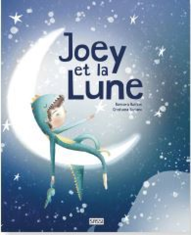 Joey et la lune    - Cristiana Soriano - SASSI